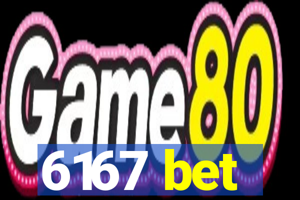 6167 bet