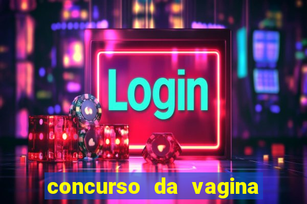 concurso da vagina mais bonita do brasil