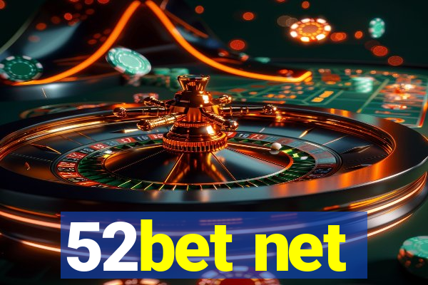 52bet net