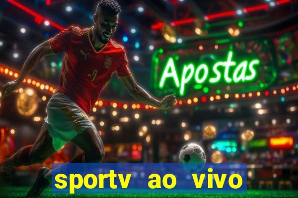 sportv ao vivo mega canais