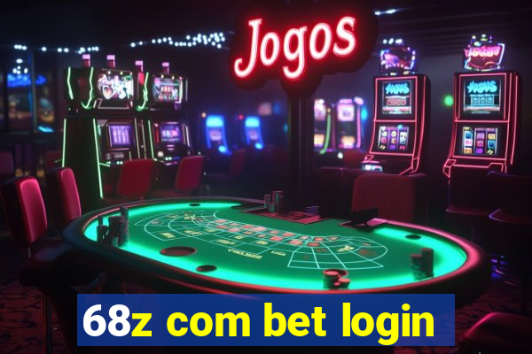 68z com bet login