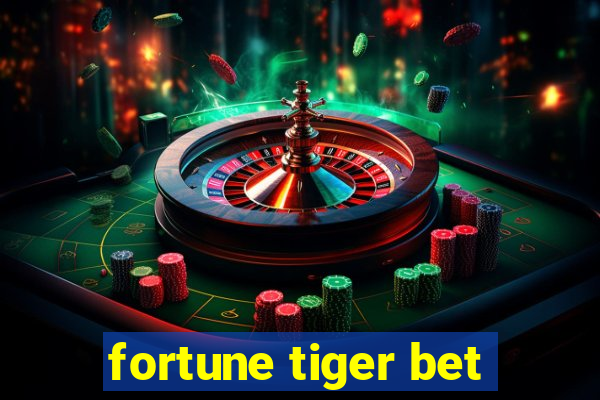 fortune tiger bet