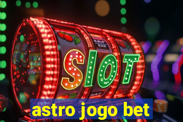 astro jogo bet