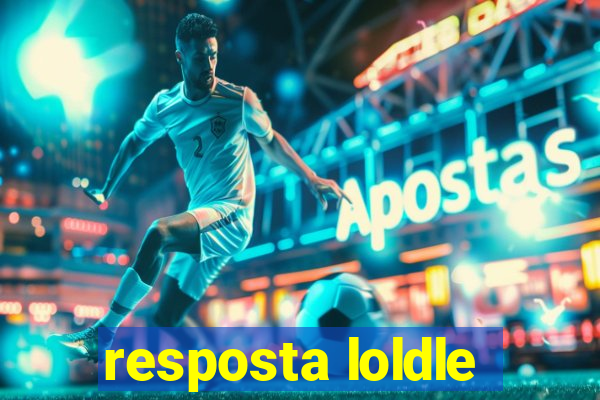 resposta loldle