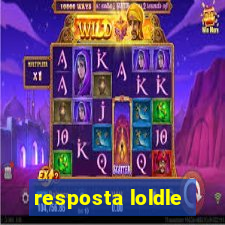 resposta loldle