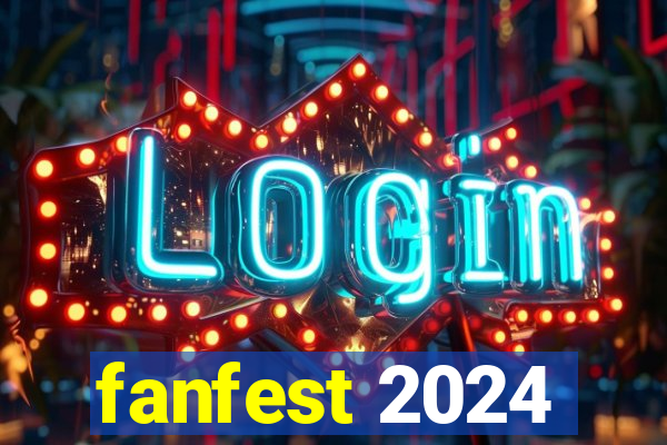 fanfest 2024