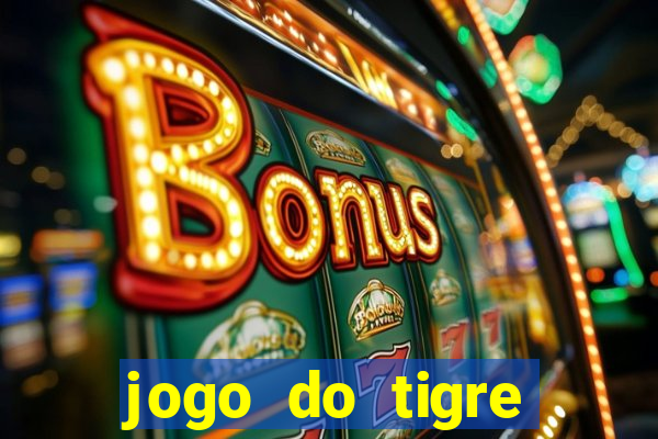 jogo do tigre deposito de 3 reais