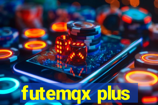 futemqx plus