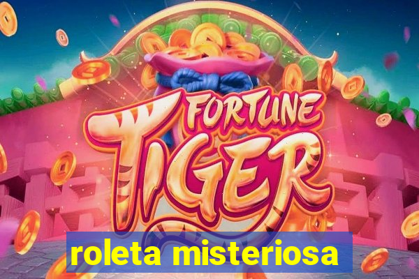 roleta misteriosa