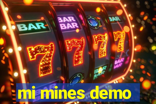 mi mines demo