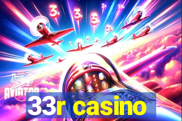 33r casino