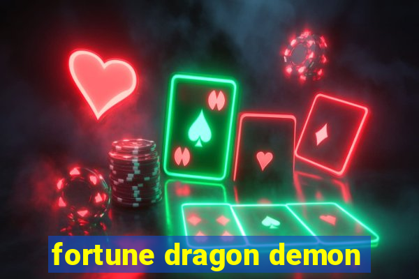 fortune dragon demon