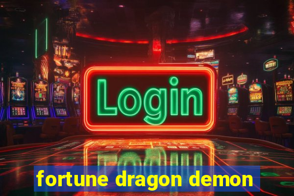 fortune dragon demon