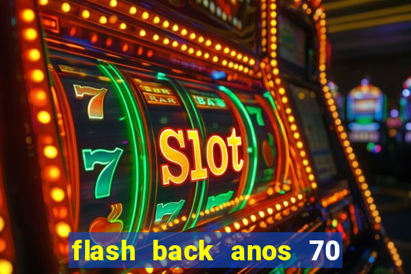 flash back anos 70 80 90 download gratis