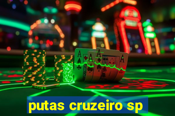 putas cruzeiro sp