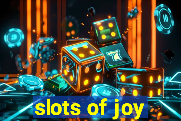 slots of joy