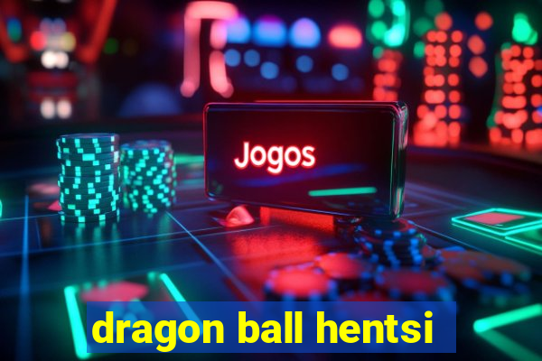 dragon ball hentsi