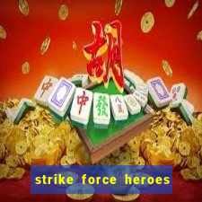 strike force heroes 2 hacked