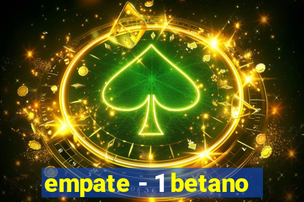 empate - 1 betano