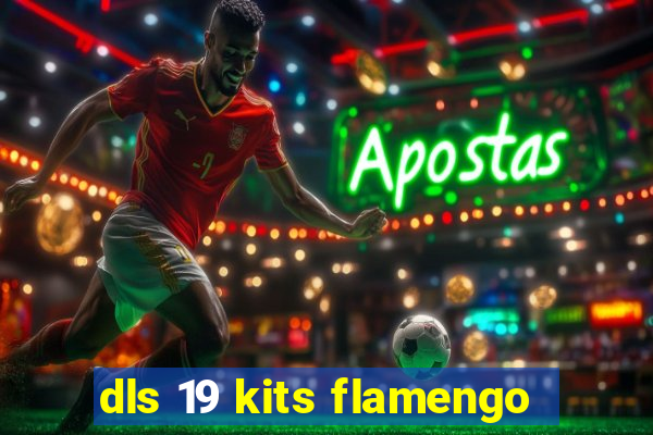 dls 19 kits flamengo