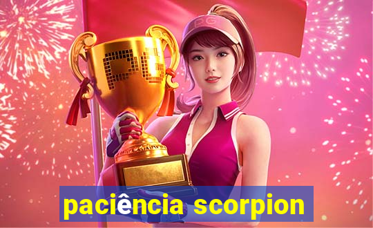 paciência scorpion