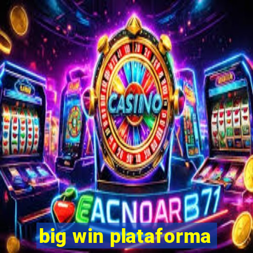 big win plataforma