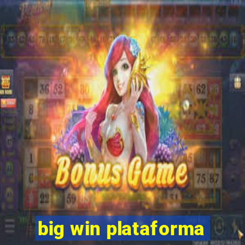 big win plataforma