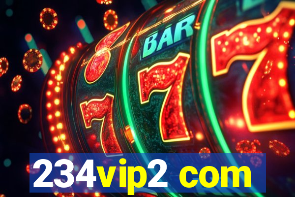 234vip2 com