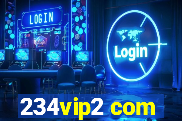 234vip2 com