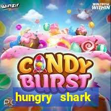 hungry shark evolution dinheiro infinito ios