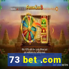 73 bet .com