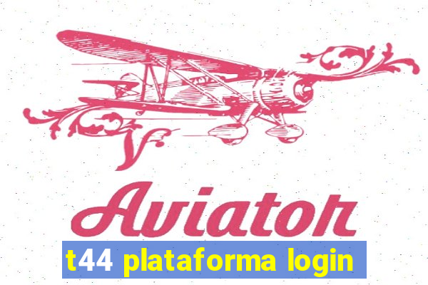 t44 plataforma login