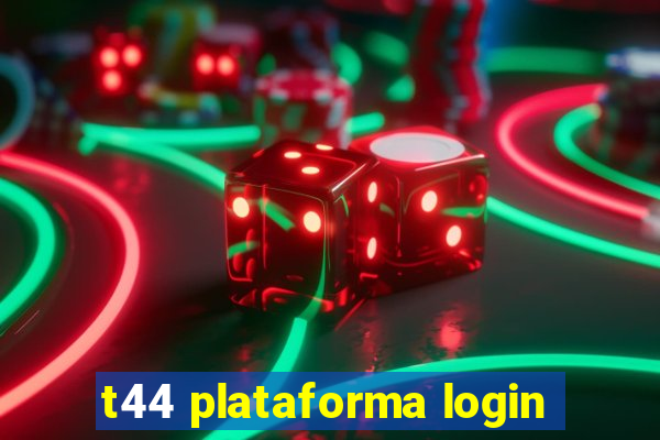 t44 plataforma login