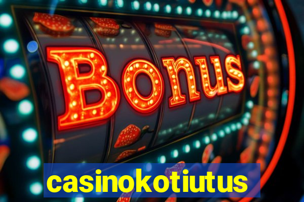 casinokotiutus