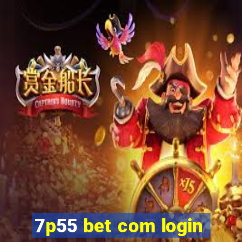 7p55 bet com login