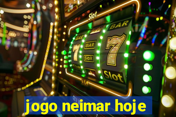 jogo neimar hoje