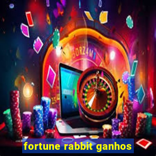 fortune rabbit ganhos