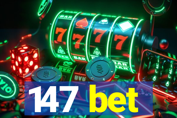 147 bet