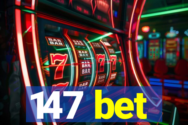 147 bet