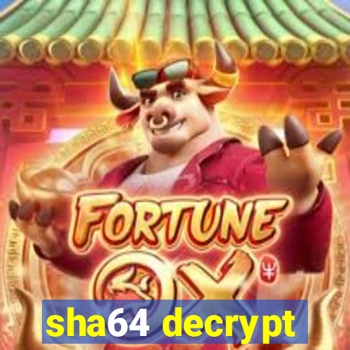 sha64 decrypt