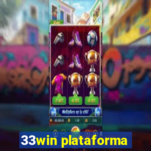 33win plataforma