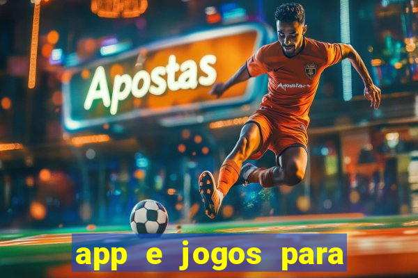 app e jogos para ganhar dinheiro