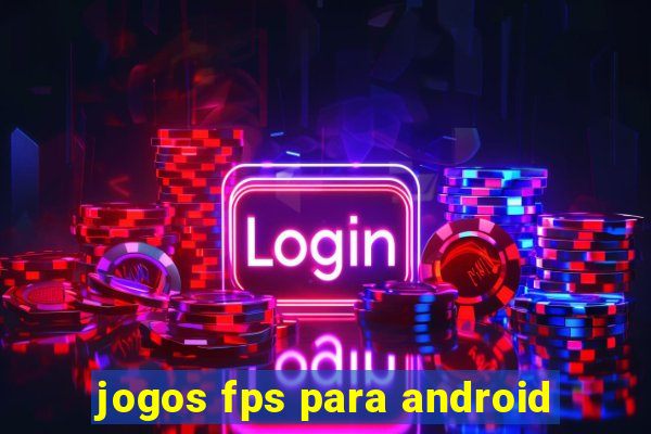 jogos fps para android