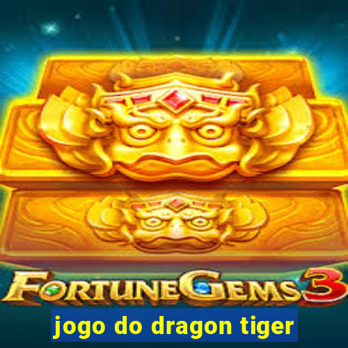 jogo do dragon tiger