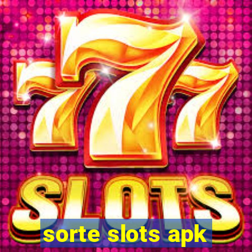 sorte slots apk