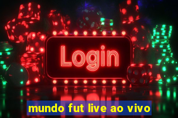 mundo fut live ao vivo