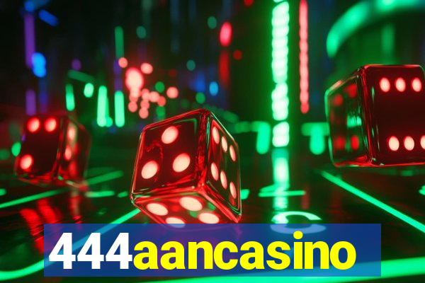 444aancasino