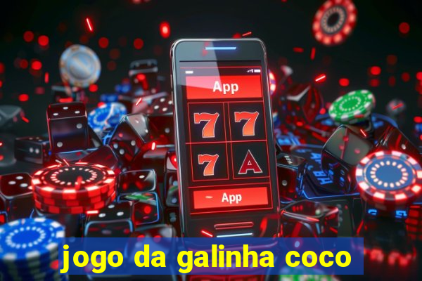 jogo da galinha coco