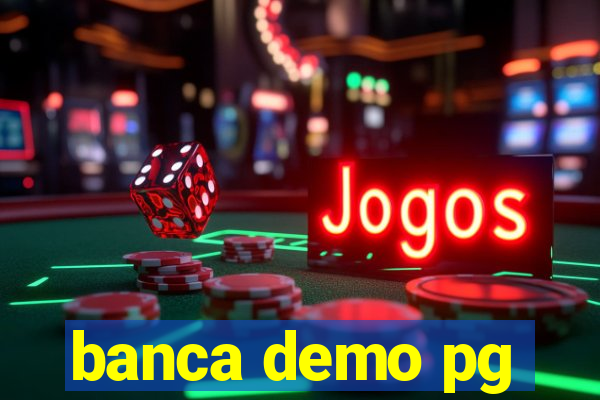 banca demo pg