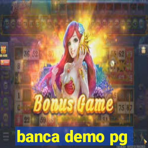 banca demo pg